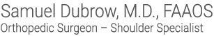 Samuel Dubrow, M.D.
